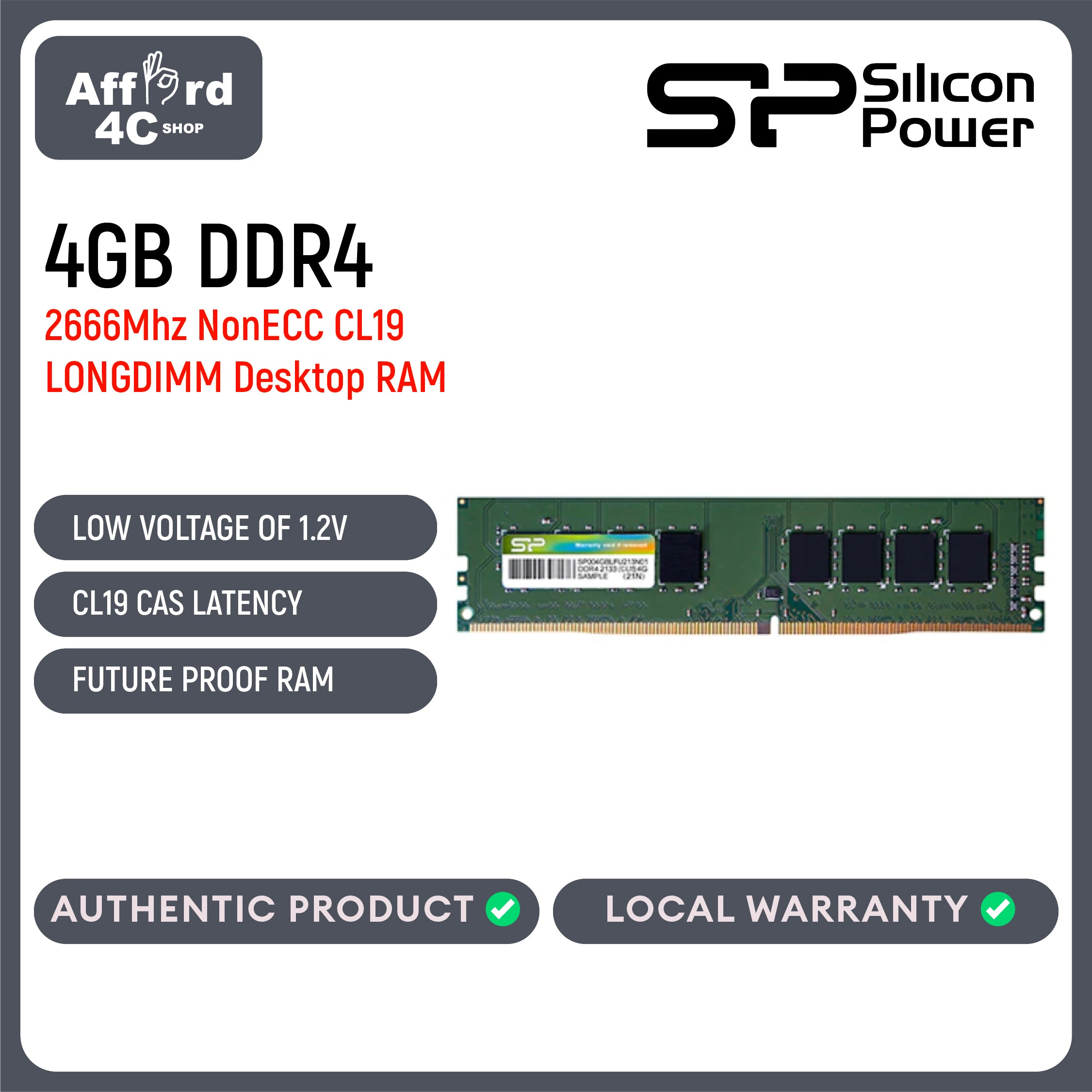 Silicon Power 4GB 2666Mhz DDR4 NonECC CL19 LONGDIMM Desktop RAM
